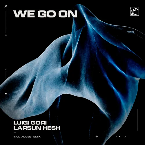 We Go On